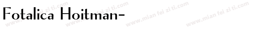 Fotalica Hoitman字体转换